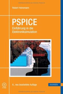 PSPICE. Einführung in die Elektroniksimulation. Mit CD