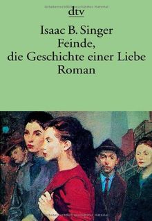 Feinde, die Geschichte einer Liebe: Roman von Singer, Isaac Bashevis | Buch | Zustand gut