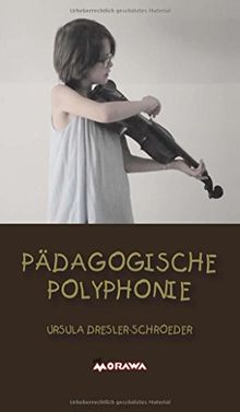 Pädagogische Polyphonie