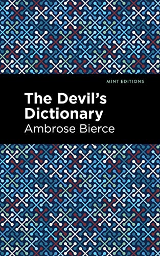 The Devil's Dictionary (Mint Editions―Humorous and Satirical Narratives)