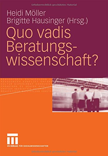 Quo Vadis Beratungswissenschaft? (German Edition)