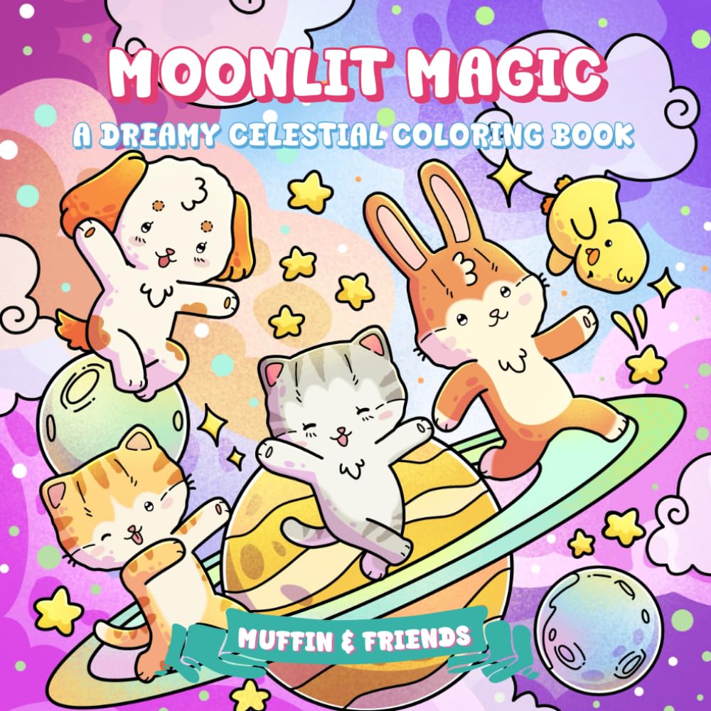 Moonlit Magic: A Dreamy Celestial Coloring Book for Adults and Teens with Muffin and Friends | Whimsical Zodiac, Moon, Stars, Galaxy & Astrology Art for Relaxation, Mindfulness & Stress Relief
