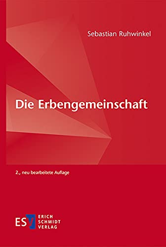Ruhwinkel, Sebastian: Die Erbengemeinschaft
