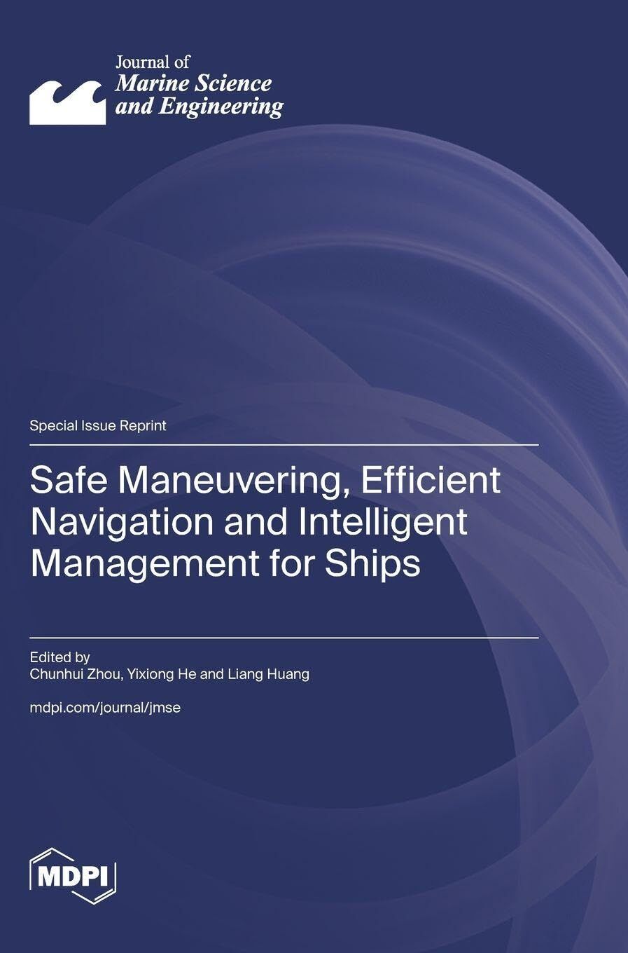 Safe Maneuvering, Efficient Navigation and Intelligent Management for Ships
