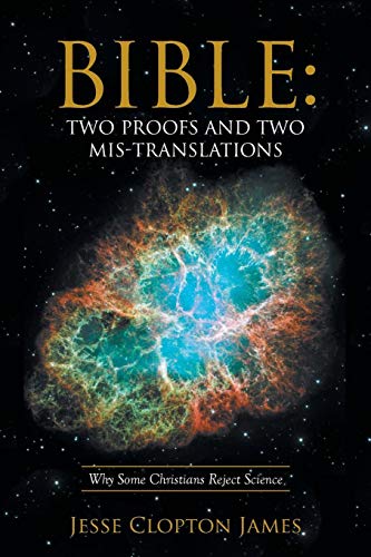 Bible: Two Proofs and Two Mis-Translations