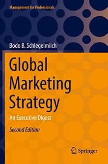 Global Marketing Strategy: An Executive Digest (Management for Professionals)