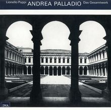 Andrea Palladio: Das Gesamtwerk. Studienausgabe