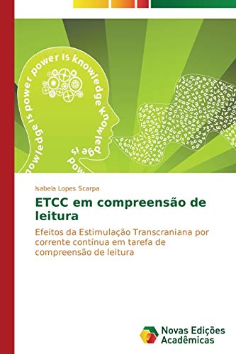 ETCC em compreensão de leitura: Efeitos da Estimulação Transcraniana por corrente contínua em tarefa de compreensão de leitura
