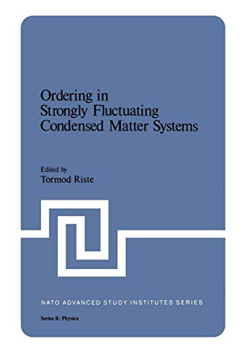 Ordering in Strongly Fluctuating Condensed Matter Systems (Nato Science Series B:, 50, Band 50)