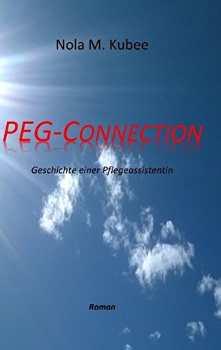 PEG Connection: Geschichte einer Pflegeassistentin