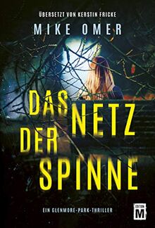 Das Netz der Spinne (Ein Glenmore-Park-Thriller)