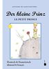 ' Der kleine Prinz ' / ' LE PETIT PRINCE ': Neuübersetzung aus dem Französischen. Zweisprachige Ausgabe: Deutsch / Französisch
