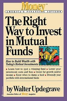 The Right Way to Invest in Mutual Funds (Money America's Financial Advisor)