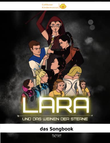 LARA und das Weinen der Sterne: das Songbook zum Musical