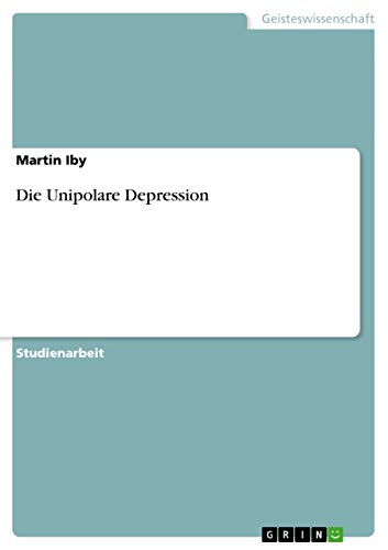 Die Unipolare Depression