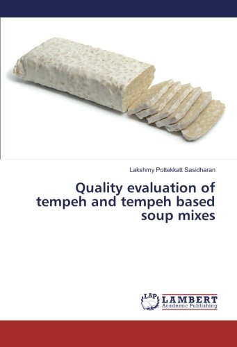 Quality evaluation of tempeh and tempeh based soup mixes