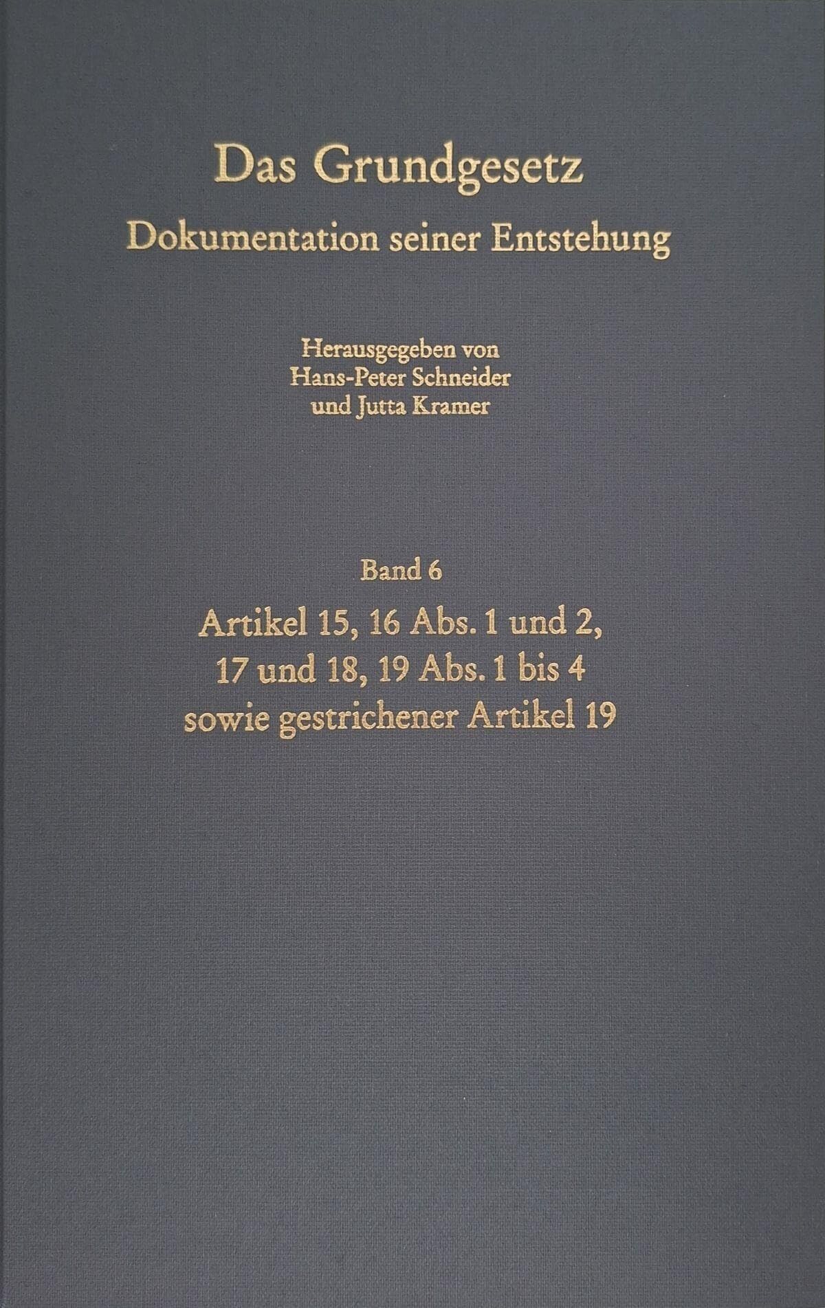 Das Grundgesetz. Dokumentation seiner Entstehung