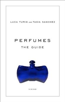 Perfumes: The Guide