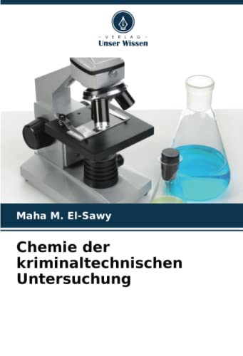Chemie der kriminaltechnischen Untersuchung