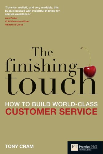 The Finishing Touch: How to Build World-Class Customer Service (Financial Times)