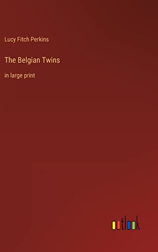The Belgian Twins: in large print