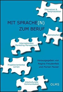 Mit Sprache(n) zum Beruf: Translation. Interkulturelle Kommunikation. Wirtschaftskommunikation.