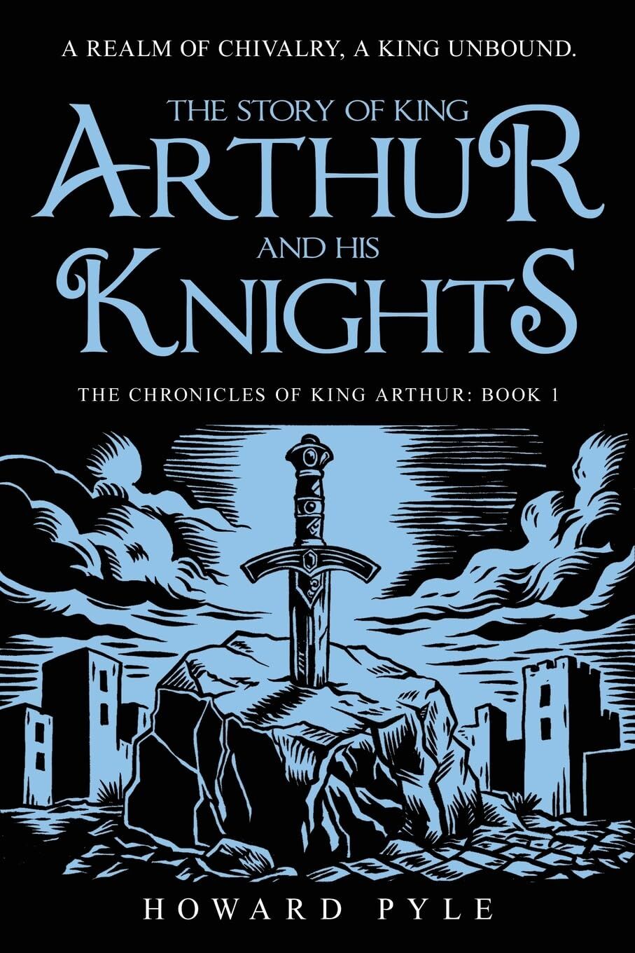 The Story of King Arthur and his Knights