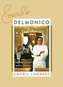 Emeril's Delmonico: A Restaurant with a Past
