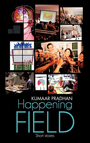 Happening Field: Short stories