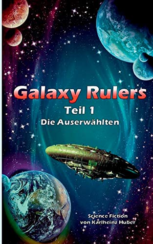 Galaxy Rulers: Die Auserwählten