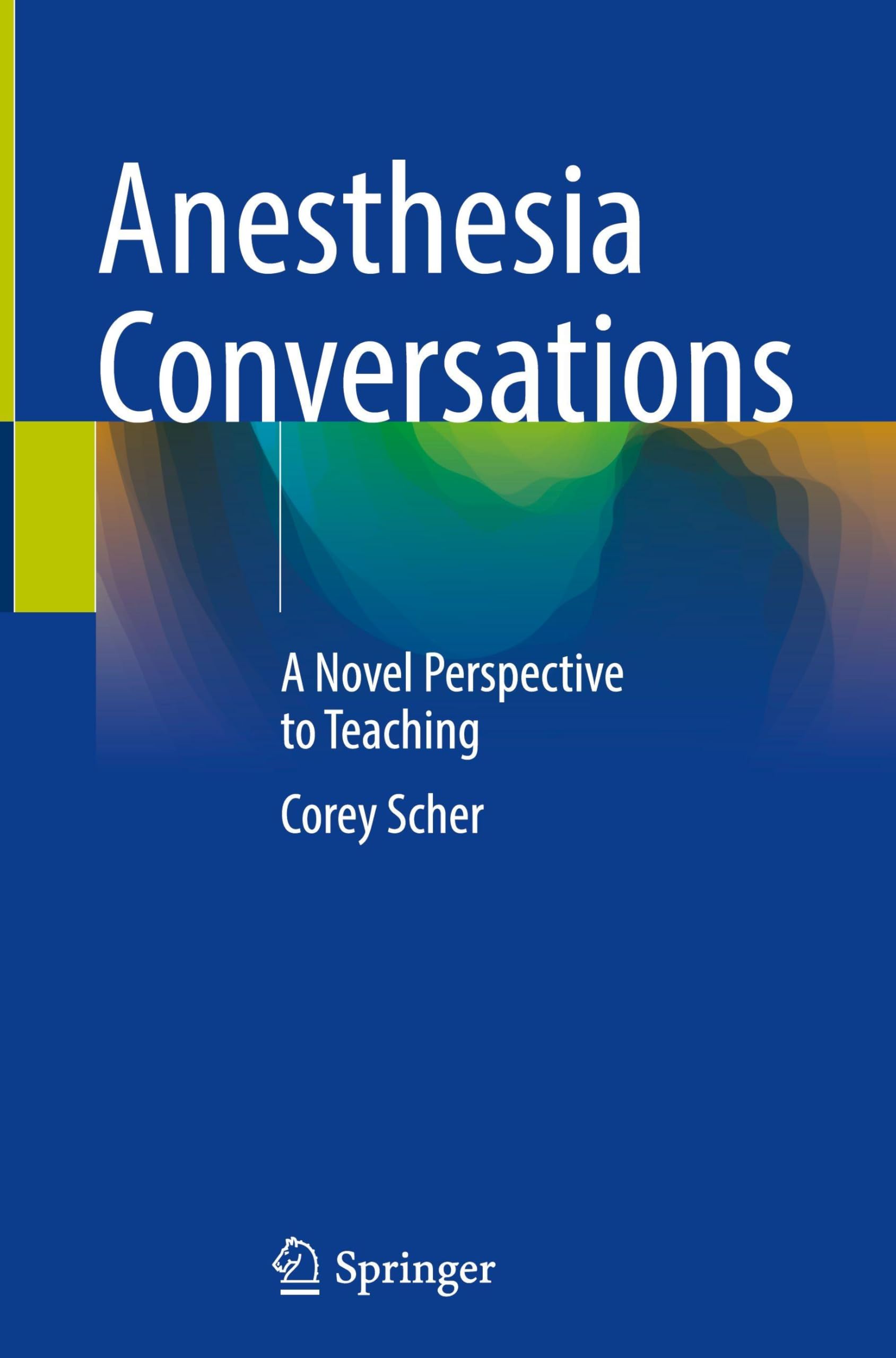 Anesthesia Conversations: A Novel Perspective to Teaching