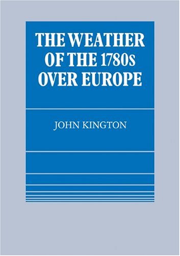 The Weather of the 1780s Over Europe