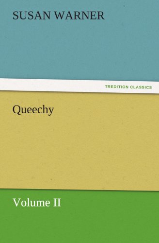 Queechy, Volume II (TREDITION CLASSICS)