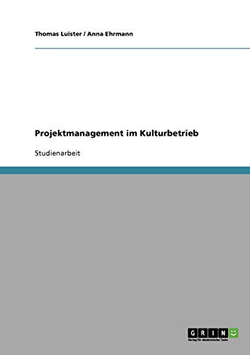 Projektmanagement im Kulturbetrieb
