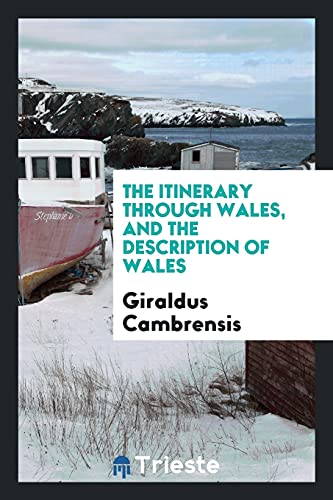 The itinerary through Wales, and the description of Wales