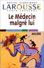 Le Médecin malgré lui, texte intégral (Petits Classiques Larousse Texte Integral)
