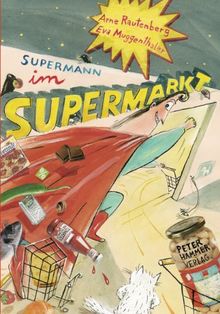 Supermann im Supermarkt