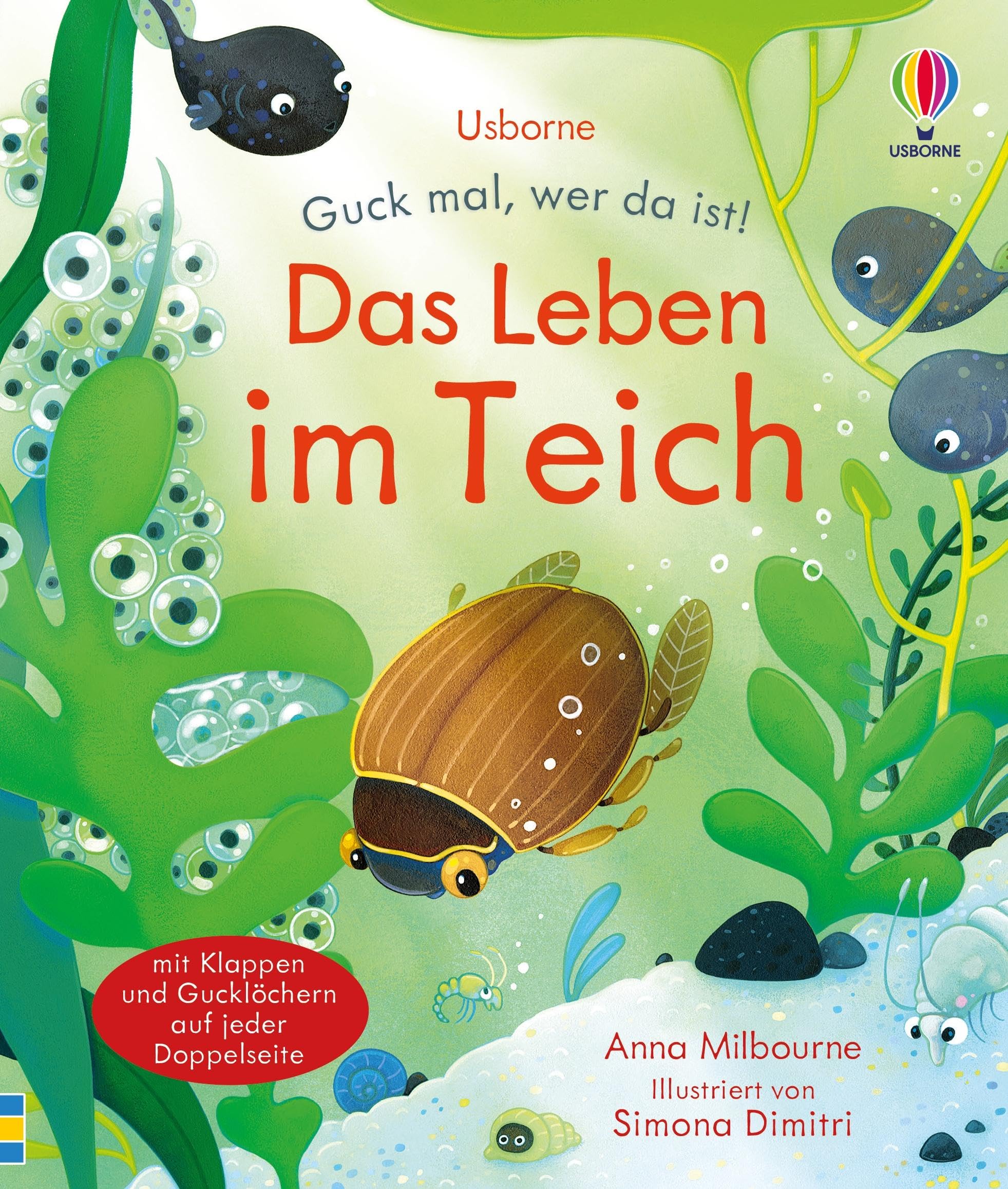 Guck mal, wer da ist! Das Leben im Teich: Kindersachbuch, das mitnimmt zu großen und kleinen Tieren, die unsere Teiche und Seen bevölkern – mit Klappen und Gucklöchern – ab 3 Jahren