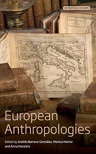 European Anthropologies (Anthropology of Europe, Band 2)