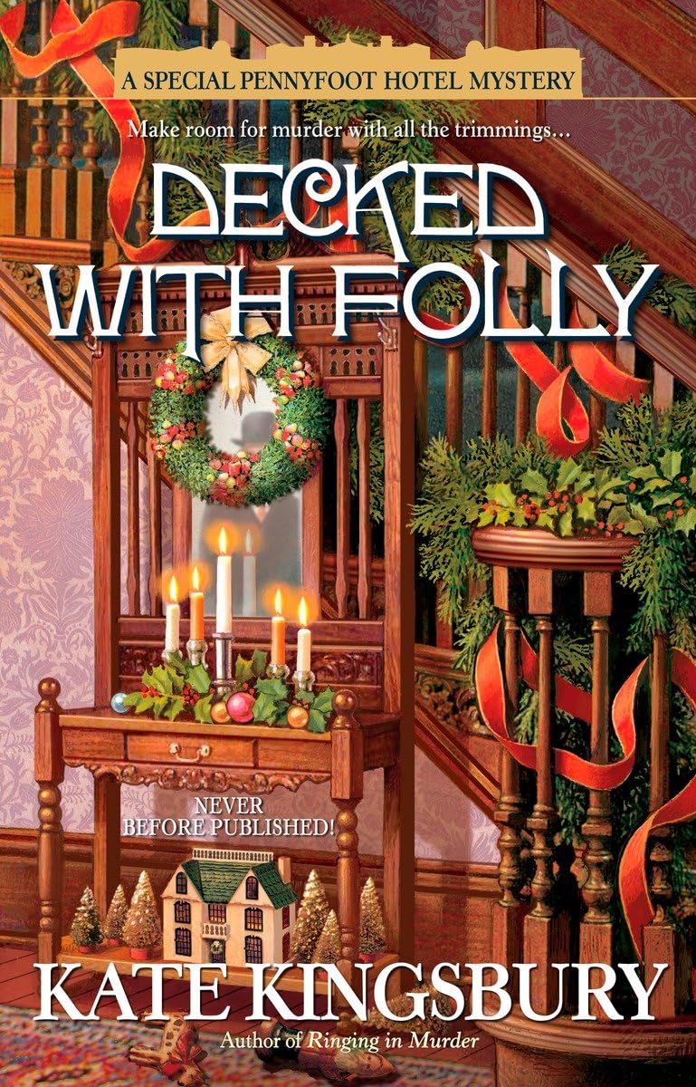 Decked with Folly (A Special Pennyfoot Hotel Myst, Band 17)