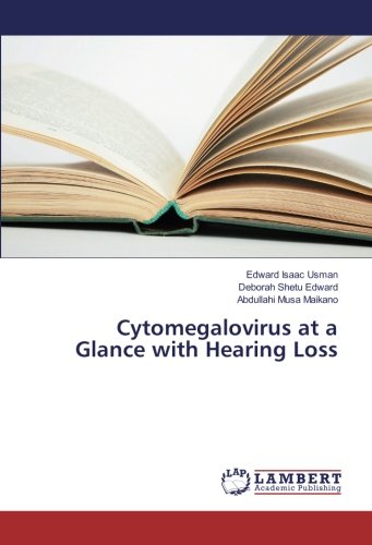 Cytomegalovirus at a Glance with Hearing Loss