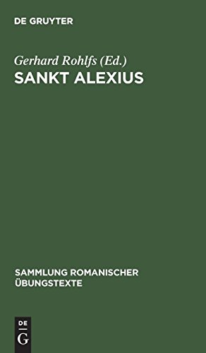 Sankt Alexius: Altfranzösische Legendendichtung des 11. Jahrhunderts (Sammlung romanischer Übungstexte, Band 15)