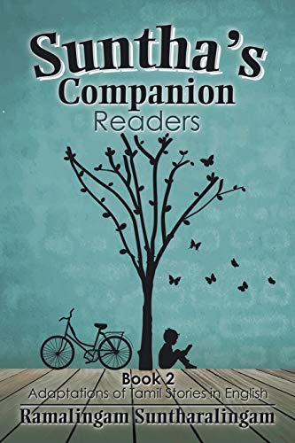 Suntha's Companion Readers: Book 2 Adaptations of Tamil Stories in English