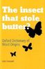 The Insect That Stole Butter?