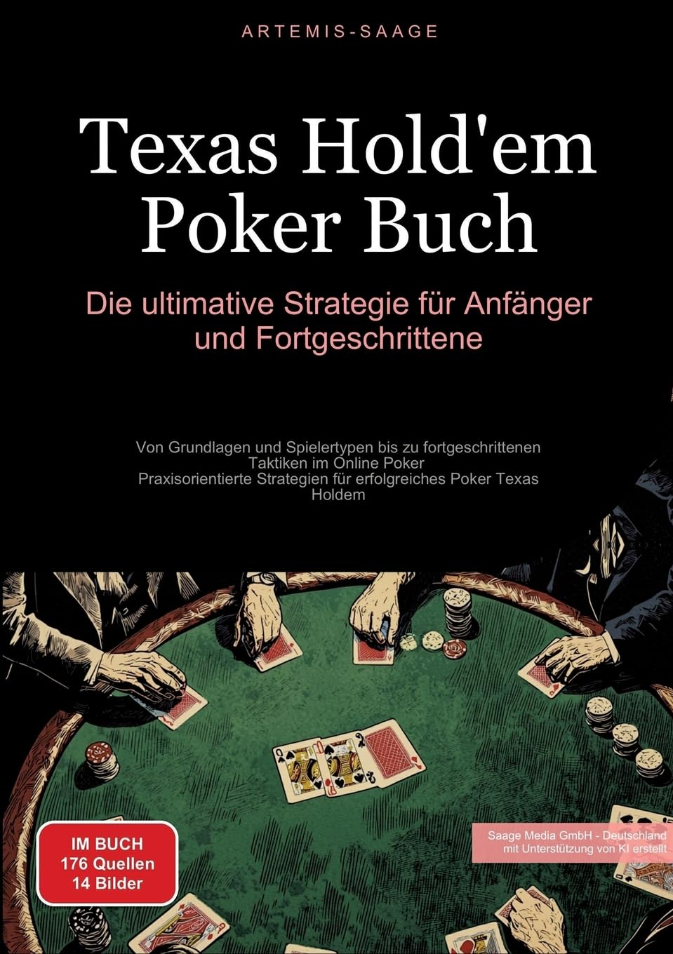Texas Hold'em Poker Buch: Die ultimative Strategie für Anfänger und Fortgeschrittene: Von Grundlagen und Spielertypen bis zu fortgeschrittenen ... erfolgreiches Poker Texas Holdem (Poker (DE))