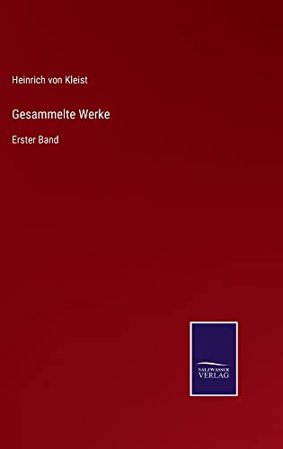 Gesammelte Werke: Erster Band