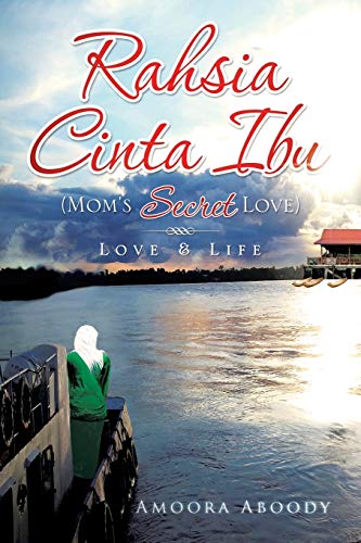 Rahsia Cinta Ibu (Mom's Secret Love): Love & Life
