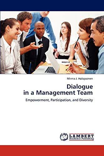 Dialogue in a Management Team: Empowerment, Participation, and Diversity