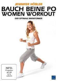 Jennifer Hößler: Bauch Beine Po Woman Workout - Der optimale Bikiniformer (Exklusiv bei Amazon.de)