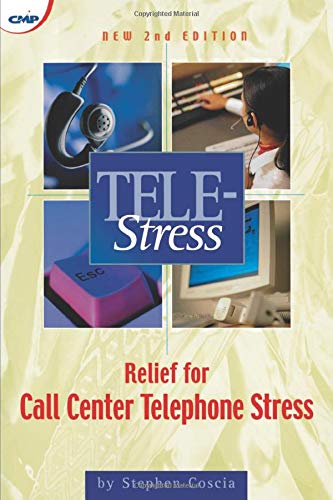 Tele-Stress: Relief for Call Center Stress